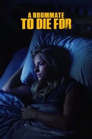 watch-A Roommate To Die For