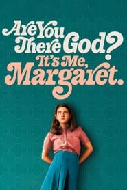 watch-Are You There God? It’s Me, Margaret.
