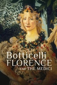 watch-Botticelli, Florence and the Medici