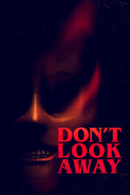 watch-Don’t Look Away