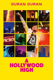 watch-Duran Duran: A Hollywood High
