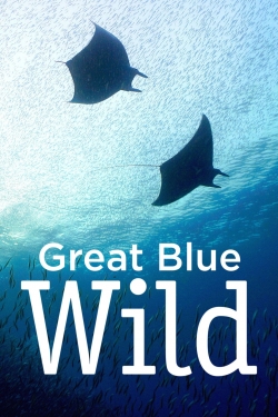 watch-Great Blue Wild