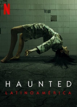 watch-Haunted: Latin America