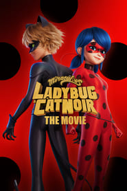 watch-Miraculous: Ladybug and Cat Noir, The Movie