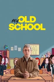 watch-My Old School