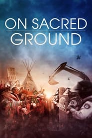 watch-On Sacred Ground