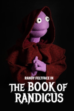 watch-Randy Feltface: The Book of Randicus
