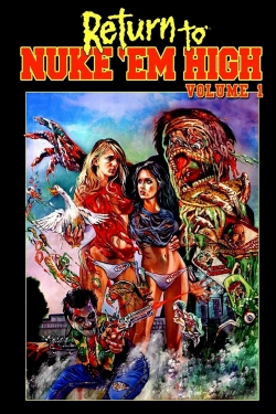 watch-Return to Nuke 'Em High Volume 1