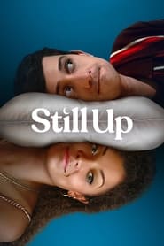watch-Still Up – Season 1
