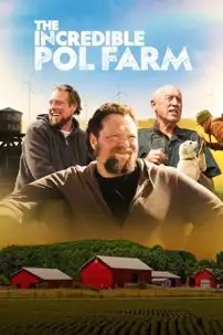 watch-The Incredible Pol Farm