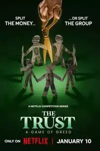 watch-The Trust: A Game of Greed