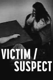 watch-Victim/Suspect